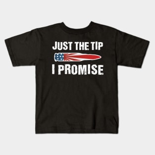 Just The Tip I Promise' Ameican Flag Bullet Kids T-Shirt